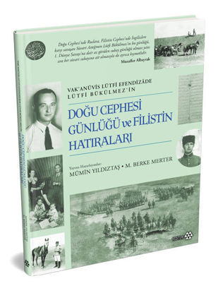 Doğu Cephesi Günlüğü ve Filistin Hatıraları - Ciltli resmi