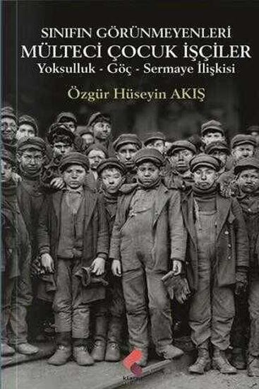 Sınıfın Görünmeyenleri - Mülteci İşçi Çocuklar resmi
