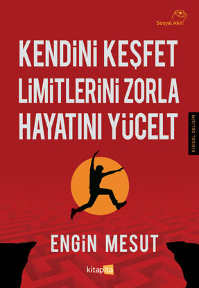 Kendini Keşfet Limitlerini Zorla Hayatını Yücelt resmi