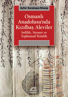 OSMANLI ANADOLUSU'NDA KIZILBAŞ ALEVİLER resmi