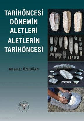 TARİHÖNCESİ DÖNEMİN ALETLERİ resmi