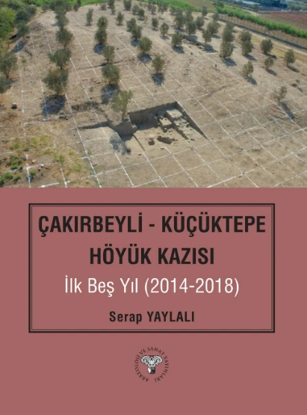 ÇAKIRBEYLİ KÜÇÜKTEPE HÖYÜK KAZISI resmi