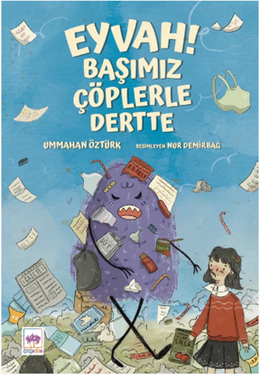 EYVAH BAŞIMIZ ÇÖPLERLE DERTTE resmi