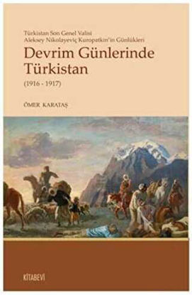DEVRİM GÜNLERİNDE TÜRKİSTAN (1916-1917) resmi