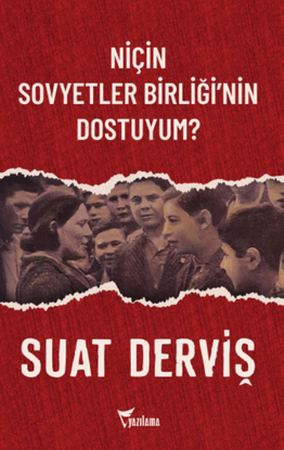 Niçin Sovyetler Birliğinin Dostuyum? resmi