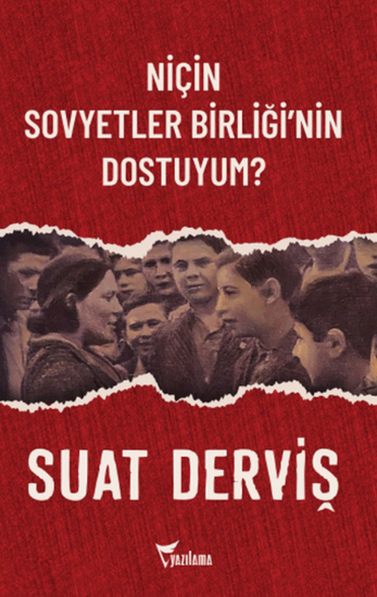 Niçin Sovyetler Birliğinin Dostuyum? resmi