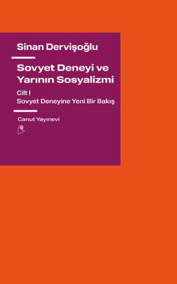 Sovyet Deneyi ve Yarının Sosyalizmi Cilt 1 resmi