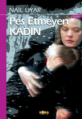 Pes Etmeyen Kadın resmi