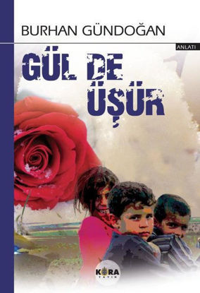 Gül de Üşür resmi
