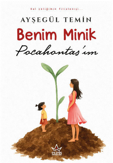 Benim Minik Pocahontas’ım resmi