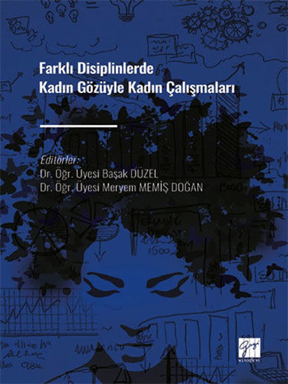 Farklı Disiplinlerde Kadın Gözüyle Kadın Çalışmaları resmi