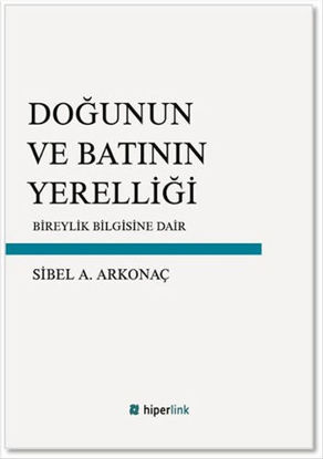 Doğunun ve Batının Yerelliği resmi