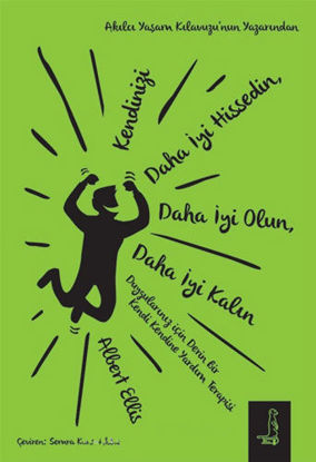 Kendinizi Daha İyi Hissedin, Daha İyi Olun, Daha İyi Kalın resmi