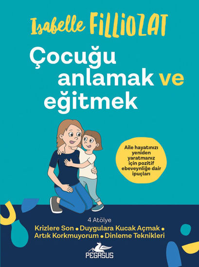 Çocuğu Anlamak ve Eğitmek resmi