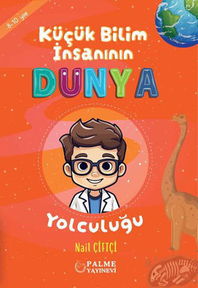 Küçük Bilim İnsanın Dünya Yolculuğu resmi