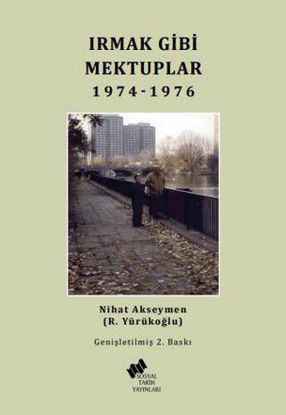 Irmak Gibi Mektuplar 1974-1976 resmi