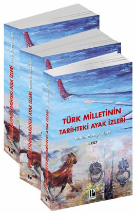 Türk Milletinin Tarihteki Ayak İzleri resmi