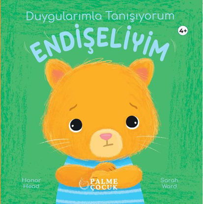 Duygularımla Tanışıyorum - Endişeliyim resmi