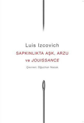 Sapkınlıkta Aşk, Arzu ve Jouissance resmi