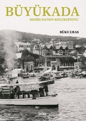 BÜYÜKADA MORIS DANON KOLEKSİYONU *CİLTLİ* resmi