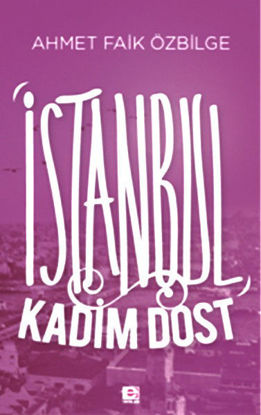 İSTANBUL KADİM DOST resmi