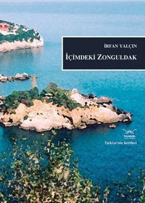 Içimdeki Zonguldak resmi
