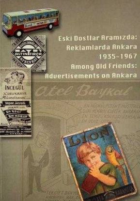 Eski Dostlar Aramızda:Reklamlarda Ankara resmi