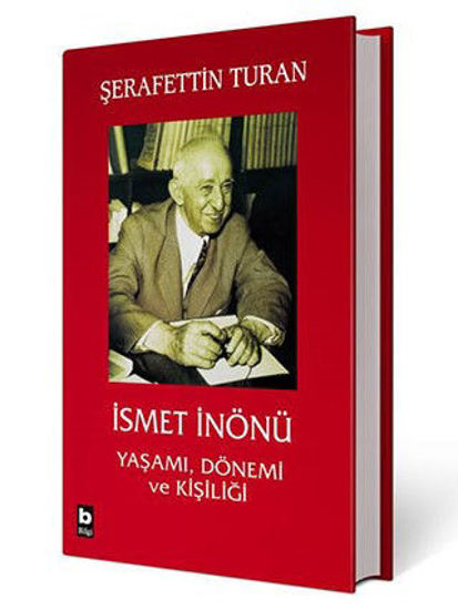 İsmet İnönü Yaşamı Dönemi ve Kişiliği - Ciltli resmi