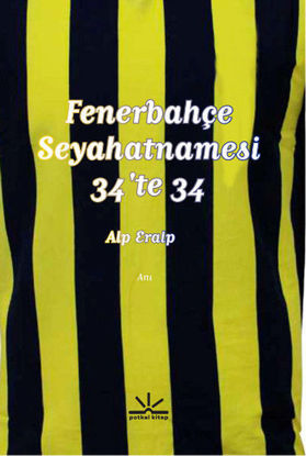 FENERBAHÇE SEYAHATNAMESİ 34'TE 34 resmi
