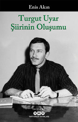 Turgut Uyar Şiirinin Oluşumu resmi