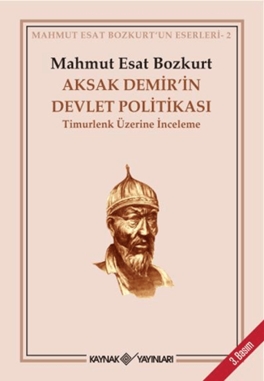 Aksak Demir’in Devlet Politikası - Timurlenk Üzerine İnceleme resmi