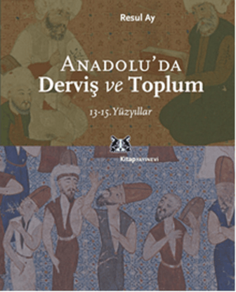 ANADOLU'DA DERVİŞ VE TOPLUM resmi