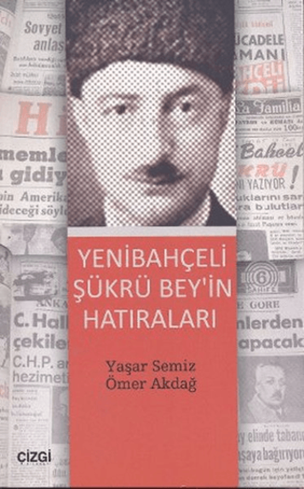 Yenibahçeli Şükrü Bey’in Hatıraları resmi