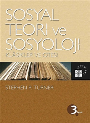 Sosyal Teori Ve Sosyoloji resmi