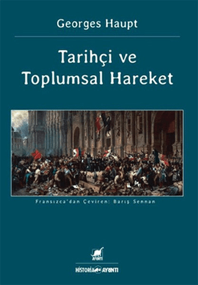 TARİHÇİ VE TOPLUMSAL HAREKET resmi