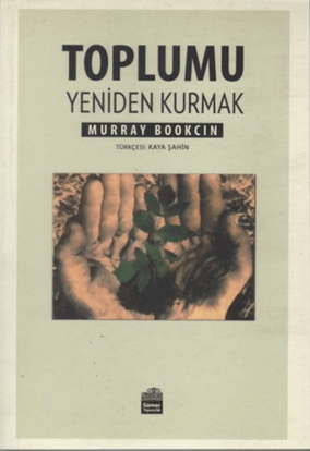 TOPLUMU YENİDEN KURMAK resmi