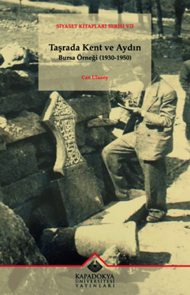 TAŞRADA KENT VE AYDINBURSA ÖRNEĞİ (1930-1950) resmi