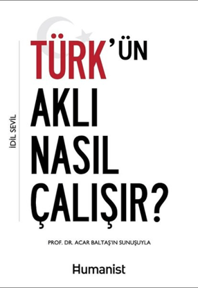 TÜRK'ÜN AKLI NASIL ÇALIŞIR resmi