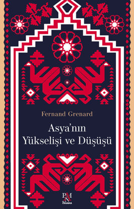 Asya’nın Yükselişi ve Düşüşü resmi