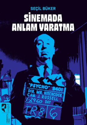 SİNEMADA ANLAM YARATMA resmi