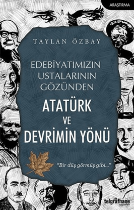 ATATÜRK VE DEVRİMİN YÖNÜ resmi
