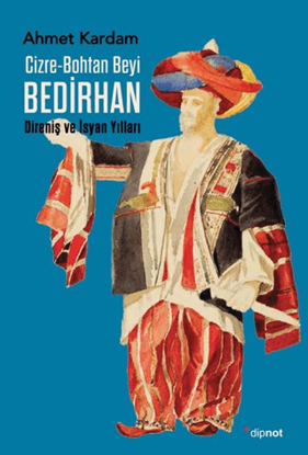 Cizre-Bohtan Beyi Bedirhan resmi