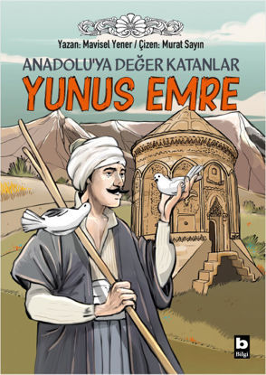 Yunus Emre - Anadolu’ya Değer Katanlar resmi