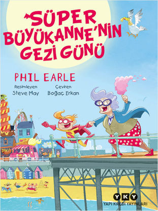 Süper Büyükanne’nin Gezi Günü resmi