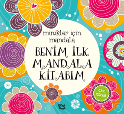 Minikler İçin Mandala - Benim İlk Mandala Kitabım resmi