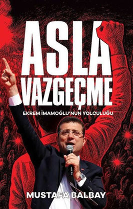 Asla Vazgeçme resmi