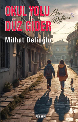 Okul Yolu Düz Gider resmi