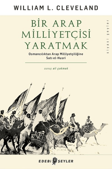 Bir Arap Milliyetçisi Yaratmak resmi