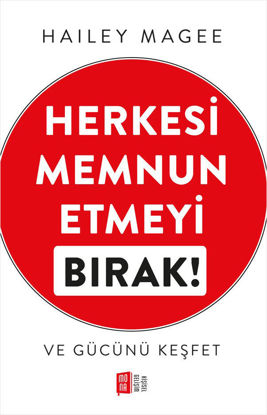 Herkesi Memnun Etmeyi Bırak! resmi