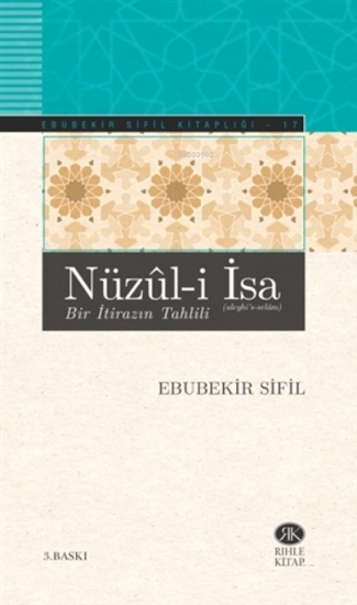 Nüzul-i İsa - Bir İtirazın Tahlili resmi